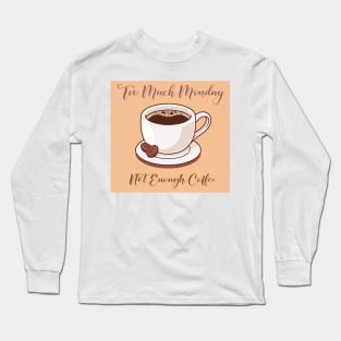 Sunday Coffee II Long Sleeve T-Shirt